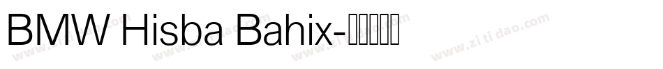 BMW Hisba Bahix字体转换